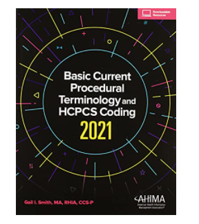 Basic Current Procedural Terminology and HCPCS Coding 2021