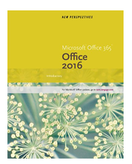 New Perspectives Microsoft Office 365 Office 2016