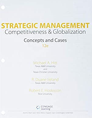 Strategic Management Competitiveness & Globalization Concepts and Cases 12th Ed
