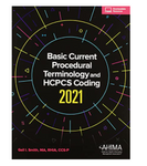 Basic Current Procedural Terminology and HCPCS Coding 2021